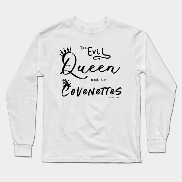 The Evil Queen and her Covenettes Long Sleeve T-Shirt by Alley Ciz